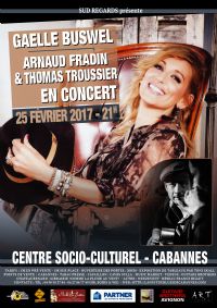 Gaëlle BUSWELL / Arnaud FRADIN & Thomas TROUSSIER en concert. Le samedi 25 février 2017 à Cabannes. Bouches-du-Rhone.  21H00